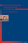 Weltanschauung, Philosophie und Naturwissenschaft im 19. Jahrhundert. Band 3: Der Ignorabimus-Streit