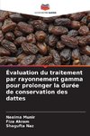 Évaluation du traitement par rayonnement gamma pour prolonger la durée de conservation des dattes