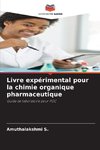 Livre expérimental pour la chimie organique pharmaceutique