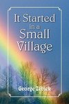 It Started in a Small Village