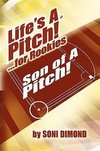 Life's a Pitch! ...for Rookies