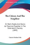 The Citizen And The Neighbor