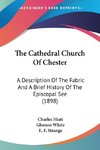 The Cathedral Church Of Chester