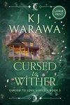 Cursed to Wither