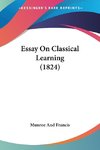 Essay On Classical Learning (1824)