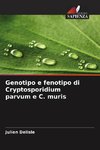 Genotipo e fenotipo di Cryptosporidium parvum e C. muris