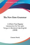 The New Eton Grammar