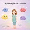 My Feelings Have a Volume
