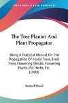 The Tree Planter And Plant Propagator