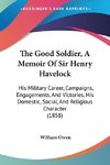 The Good Soldier, A Memoir Of Sir Henry Havelock
