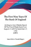 The First Nine Years Of The Bank Of England