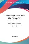 The Dying Savior And The Gipsy Girl