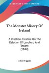 The Monster Misery Of Ireland