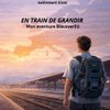 En train de grandir