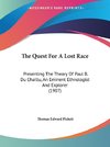 The Quest For A Lost Race