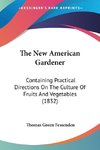 The New American Gardener