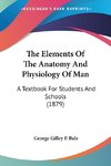 The Elements Of The Anatomy And Physiology Of Man