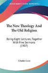 The New Theology And The Old Religion