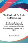 The Handbook Of Trade And Commerce