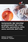 Isolamento dei sierotipi predominanti del virus dell'afta epizootica nella zona centrale dell'Iraq