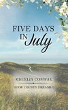 Five Days in July