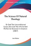 The Science Of Natural Theology