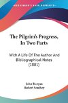 The Pilgrim's Progress, In Two Parts