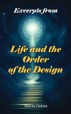 EXCERPTS OF LIFE AND OF THE ORDER OF THE DESIGN