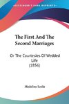 The First And The Second Marriages