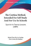 The Cortina Method, Intended For Self Study And For Use In Schools