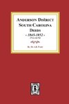Anderson District, South Carolina Deeds, 1845-1852.  (Volume #4)