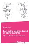 Lost in the feelings, found in between words