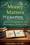 Money Matters for Educators