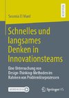 Schnelles und langsames Denken in Innovationsteams