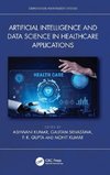Artificial Intelligence and Data Science in Healthcare Applications