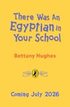 There Was an Egyptian in Your School