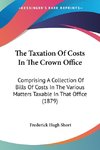 The Taxation Of Costs In The Crown Office