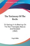 The Testimony Of The Rocks