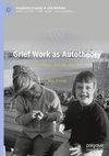 Grief Work as Autotheory