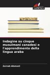 Indagine su cinque musulmani canadesi e l'apprendimento della lingua araba