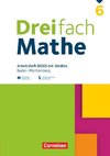 Dreifach Mathe 6. Schuljahr - Basis - Baden-Württemberg - Arbeitsheft mit Medien und Lösungen - Inkl. Erklärvideos und interaktiven Übungen