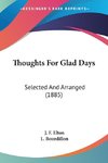 Thoughts For Glad Days