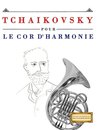 Tchaikovsky pour le Cor d'harmonie