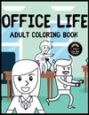 Office Life Adult Coloring Book