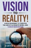 Vision to Reality!