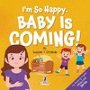 I'm So Happy. Baby Is Coming!