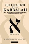 GLI ELEMENTI DELLA KABBALAH - LE LETTERE INEDITE DI ELIPHAS LÉVI