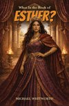 What Is the Book of Esther?