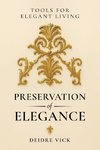 Preservation of Elegance
