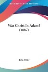 Was Christ In Adam? (1887)